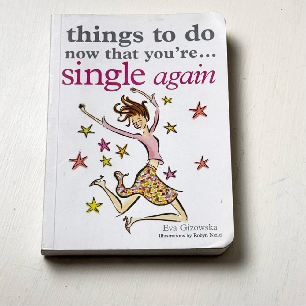 Things to Do Now That You're Single Again Book